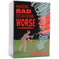 Making Bad Decisions Worse Game